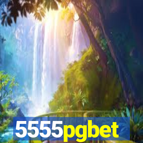 5555pgbet