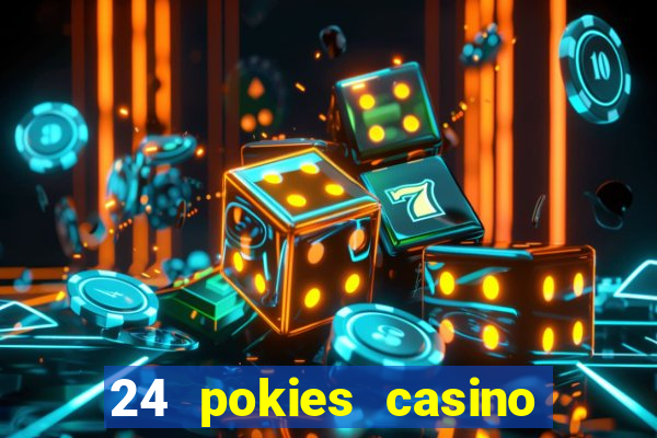 24 pokies casino no deposit bonus codes