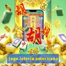 jogo loteria americana