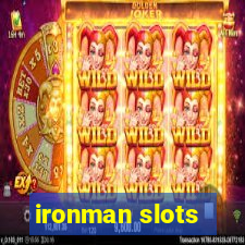 ironman slots