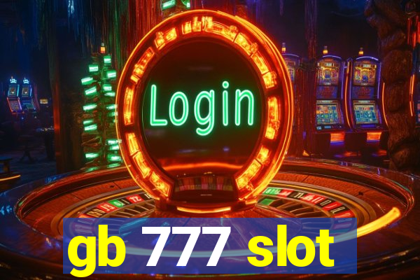 gb 777 slot