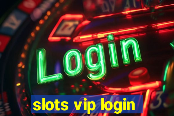 slots vip login