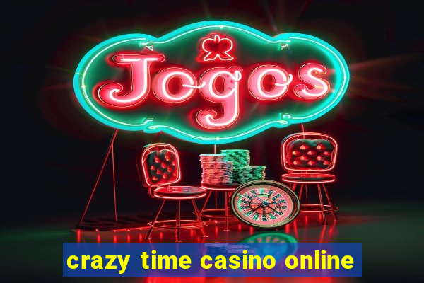 crazy time casino online