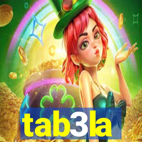 tab3la