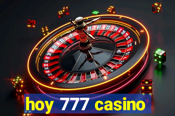 hoy 777 casino