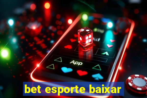 bet esporte baixar