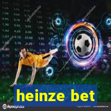 heinze bet