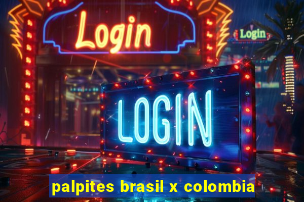 palpites brasil x colombia