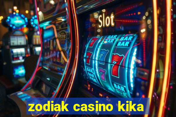 zodiak casino kika