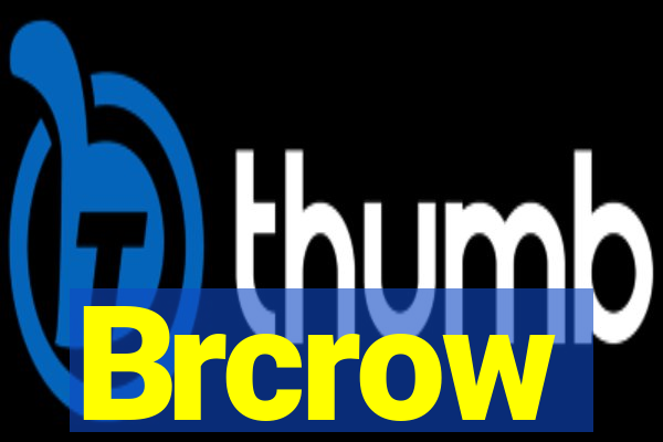 Brcrow