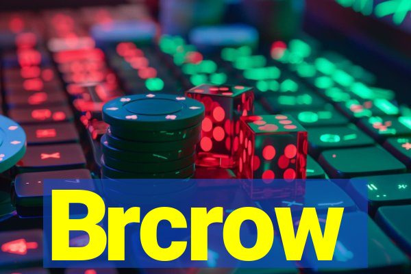 Brcrow