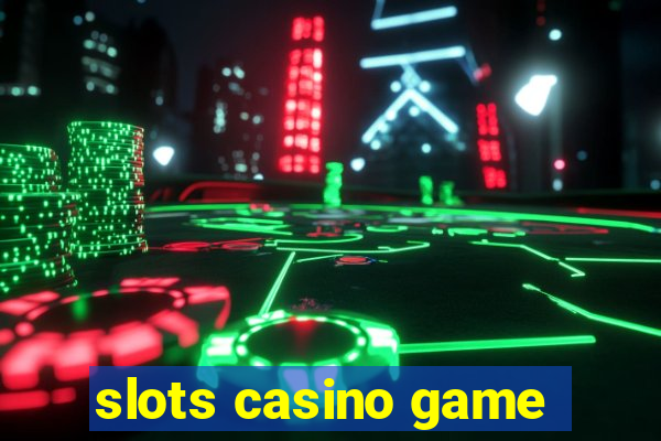 slots casino game