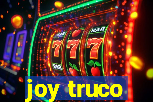 joy truco