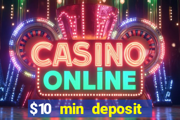 $10 min deposit casino australia