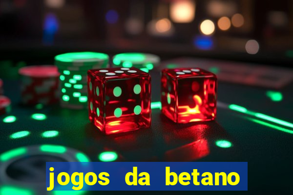 jogos da betano para ganhar dinheiro