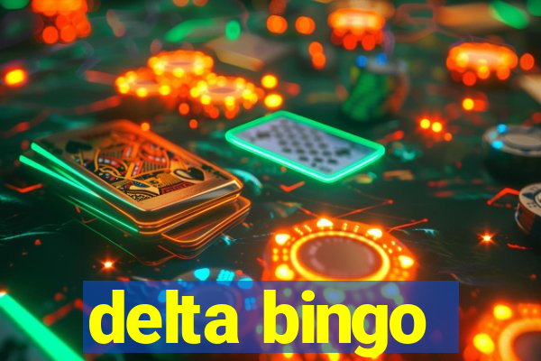 delta bingo