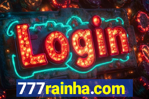 777rainha.com