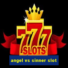 angel vs sinner slot