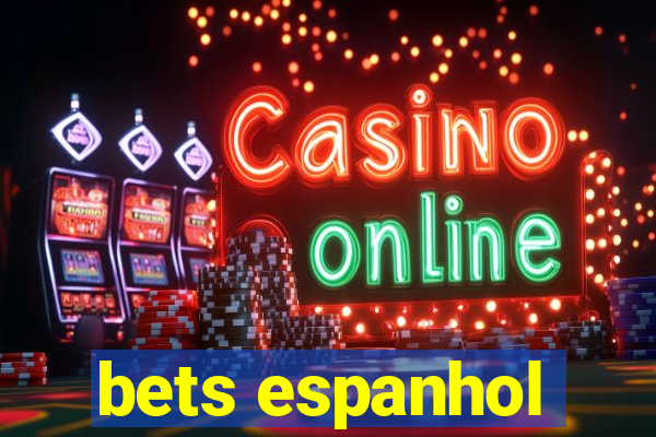 bets espanhol