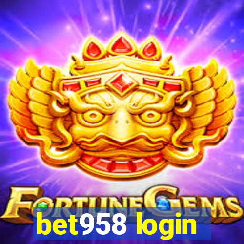 bet958 login