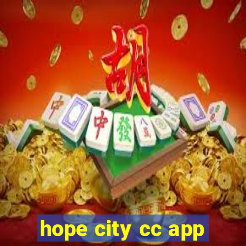 hope city cc app