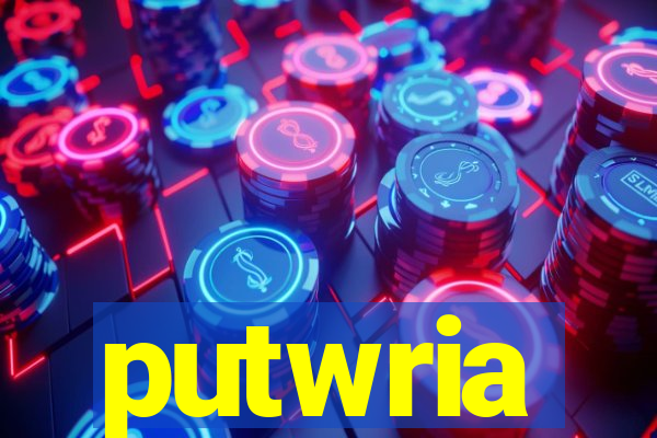 putwria