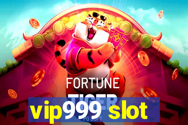 vip999 slot