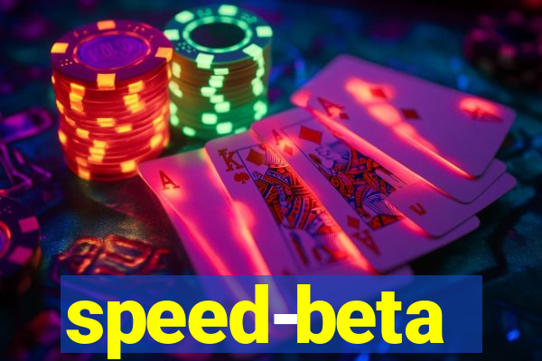 speed-beta