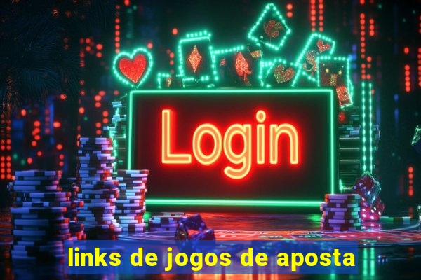 links de jogos de aposta