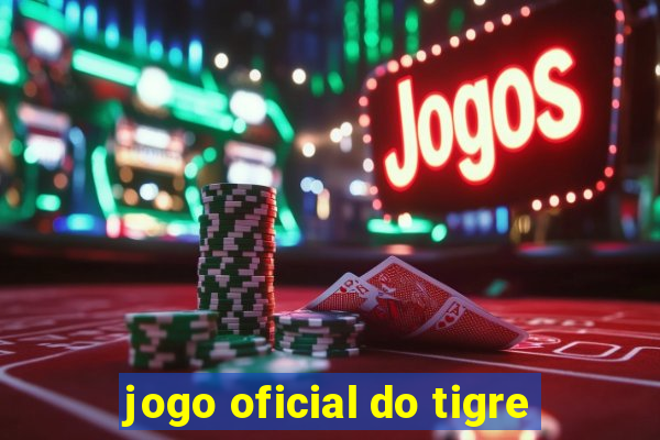 jogo oficial do tigre