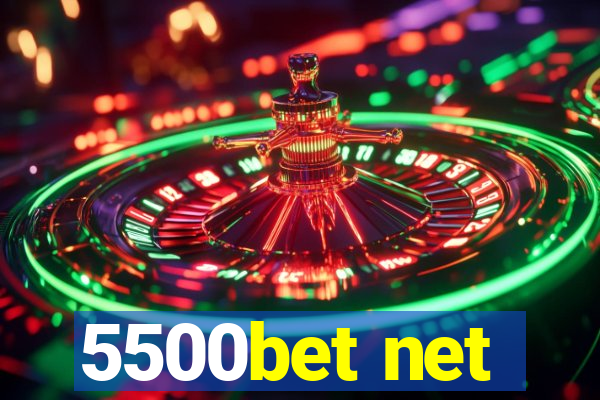 5500bet net