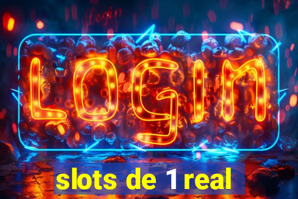 slots de 1 real