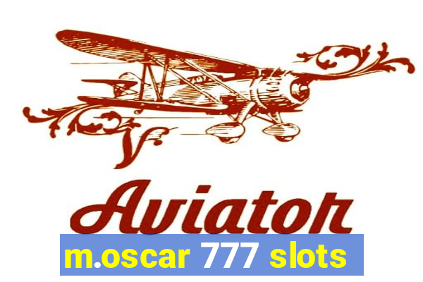 m.oscar 777 slots