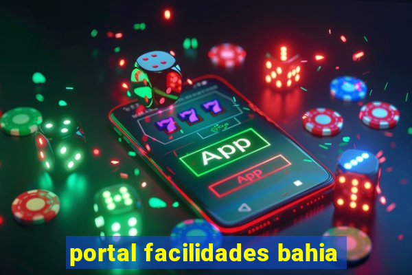 portal facilidades bahia