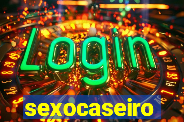 sexocaseiro