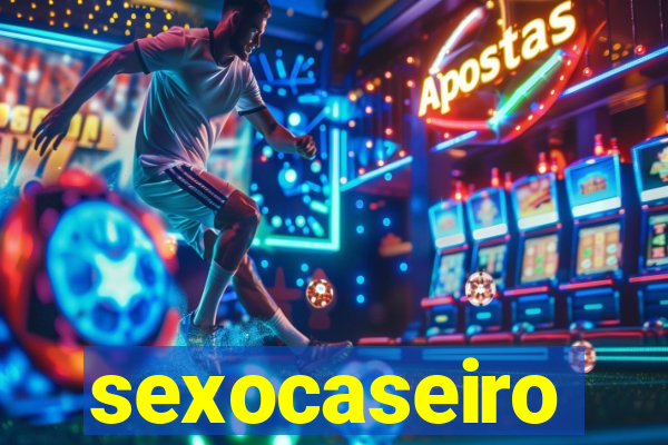 sexocaseiro