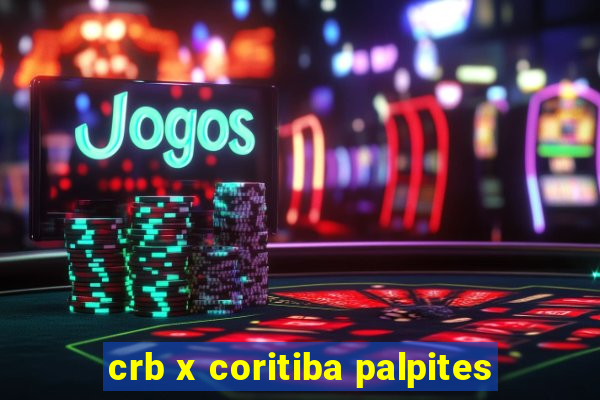 crb x coritiba palpites