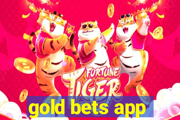 gold bets app