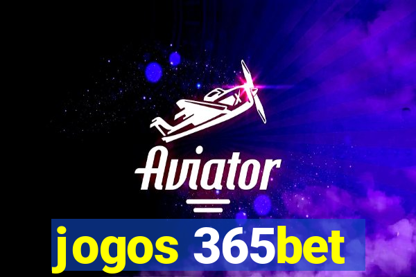 jogos 365bet