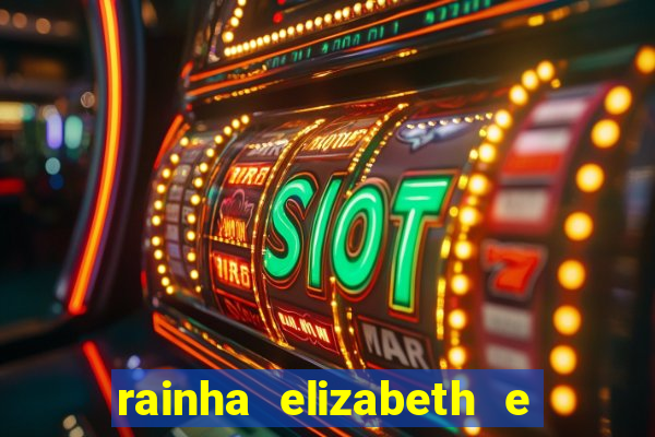 rainha elizabeth e sua irm茫