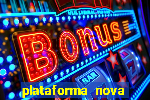 plataforma nova fortune tiger 2024