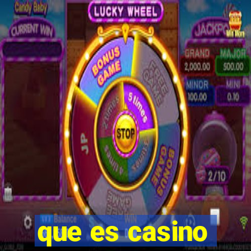 que es casino