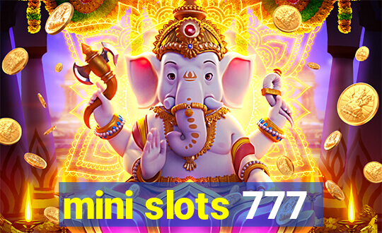 mini slots 777