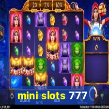 mini slots 777