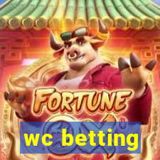 wc betting