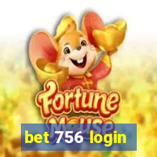 bet 756 login