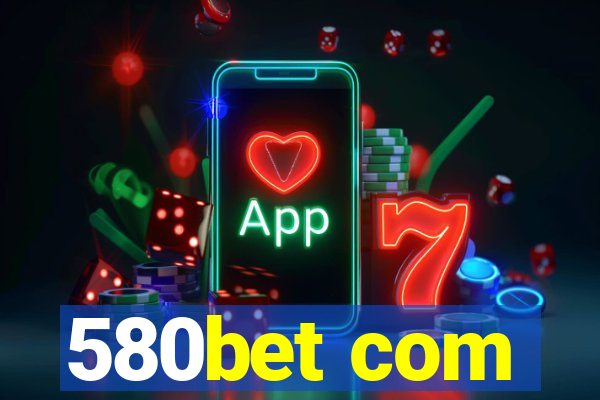 580bet com