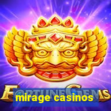 mirage casinos