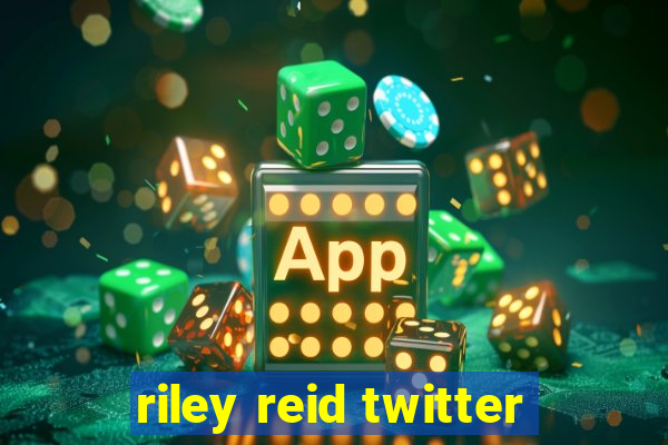 riley reid twitter