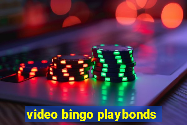 video bingo playbonds